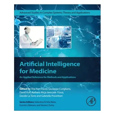 "Artificial Intelligence for Medicine: An Applied Reference for Methods and Applications" - "" (