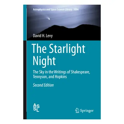 "The Starlight Night: The Sky in the Writings of Shakespeare, Tennyson, and Hopkins" - "" ("Levy