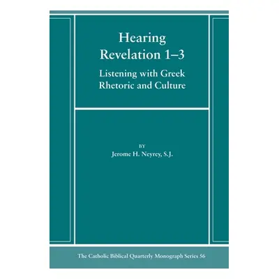 "Hearing Revelation 1-3" - "" ("Neyrey Jerome H. Sj")