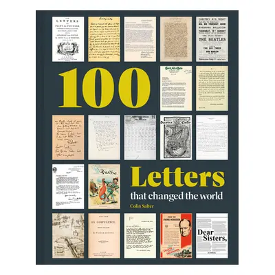 "100 Letters That Changed the World" - "" ("Salter Colin")