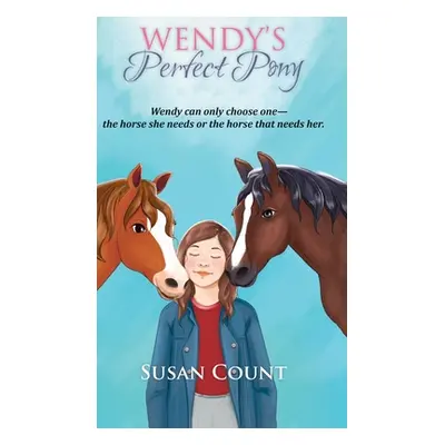 "Wendy's Perfect Pony" - "" ("Count Susan")