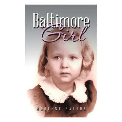 "Baltimore Girl" - "" ("Patton Marlene")