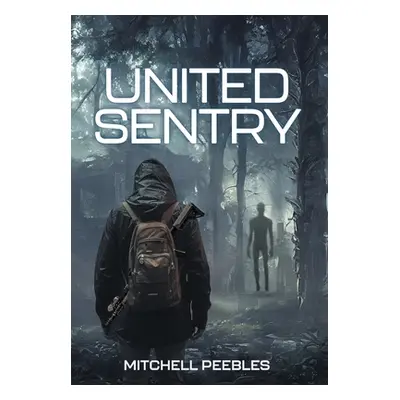 "United Sentry" - "" ("Peebles Mitchell")