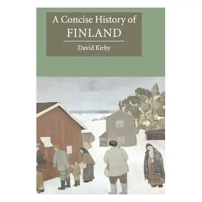 "A Concise History of Finland" - "" ("Kirby David")