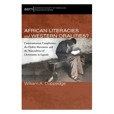 "African Literacies and Western Oralities?" - "" ("Coppedge William A.")