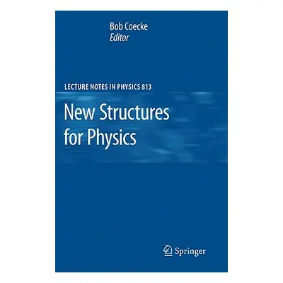 "New Structures for Physics" - "" ("Coecke Bob")