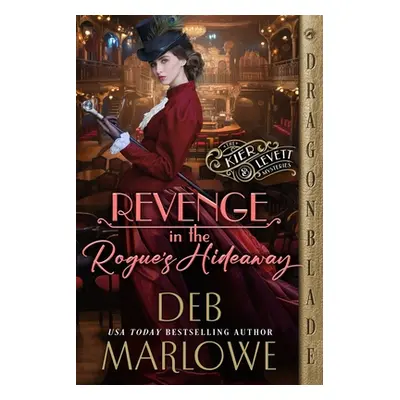 "Revenge in the Rogue's Hideaway" - "" ("Marlowe Deb")