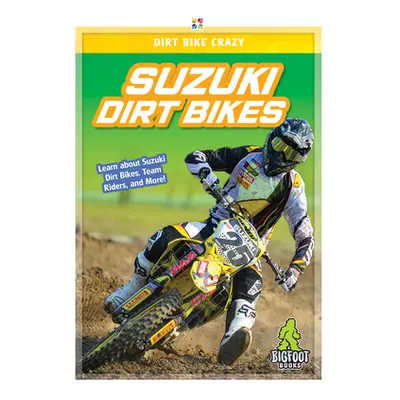 "Suzuki Dirt Bikes" - "" ("Van R. L.")