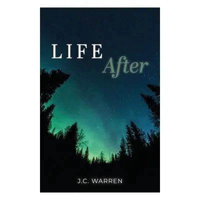 "Life After" - "" ("Warren J. C.")