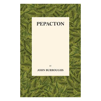 "Pepacton" - "" ("Burroughs John")