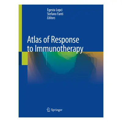 "Atlas of Response to Immunotherapy" - "" ("Lopci Egesta")