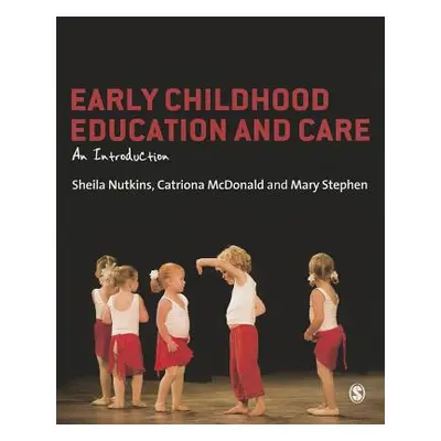 "Early Childhood Education and Care: An Introduction" - "" ("Nutkins Sheila")