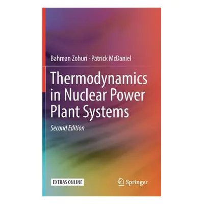 "Thermodynamics in Nuclear Power Plant Systems" - "" ("Zohuri Bahman")