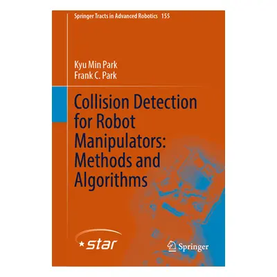 "Collision Detection for Robot Manipulators: Methods and Algorithms" - "" ("Park Kyu Min")