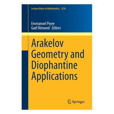 "Arakelov Geometry and Diophantine Applications" - "" ("Peyre Emmanuel")