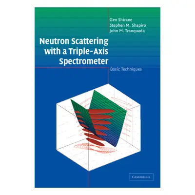 "Neutron Scattering with a Triple-Axis Spectrometer" - "" ("Shirane Gen")