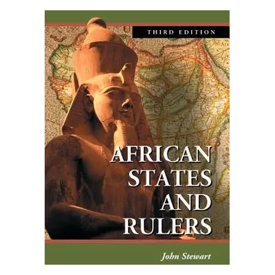 "African States and Rulers, 3D Ed." - "" ("Stewart John")