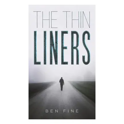 "The Thin Liners" - "" ("Fine Ben")