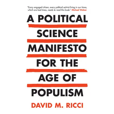 "A Political Science Manifesto for the Age of Populism" - "" ("Ricci David M.")