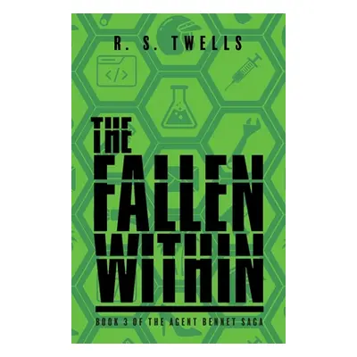 "The Fallen Within" - "" ("Twells R. S.")