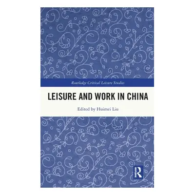 "Leisure and Work in China" - "" ("Liu Huimei")