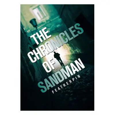 "The Chronicles of Sandman" - "" ("Featherpin")