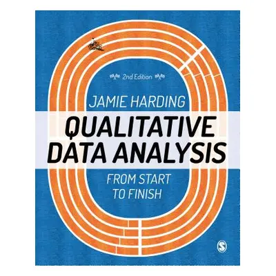 "Qualitative Data Analysis: From Start to Finish" - "" ("Harding Jamie")