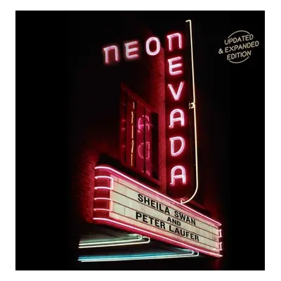 "Neon Nevada: Updated & Expanded Edition" - "" ("Swan Sheila")