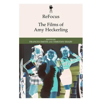 "The Films of Amy Heckerling" - "" ("Smith Frances")