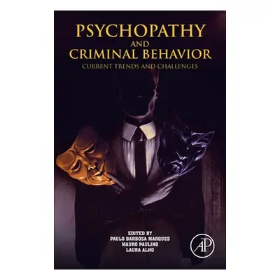 "Psychopathy and Criminal Behavior: Current Trends and Challenges" - "" ("Marques Paulo")