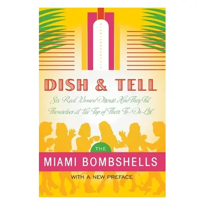 "Dish and Tell: Six Real Women Discuss How They Put Themselves at the Top of Their To-Do List" -