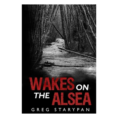 "Wakes on the Alsea" - "" ("Starypan Greg")