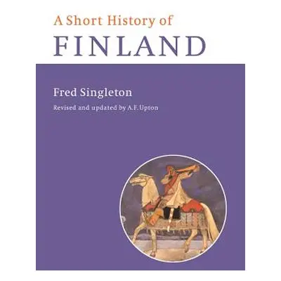 "A Short History of Finland" - "" ("Singleton Fred")