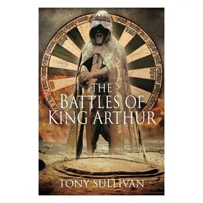 "The Battles of King Arthur" - "" ("Sullivan Tony")