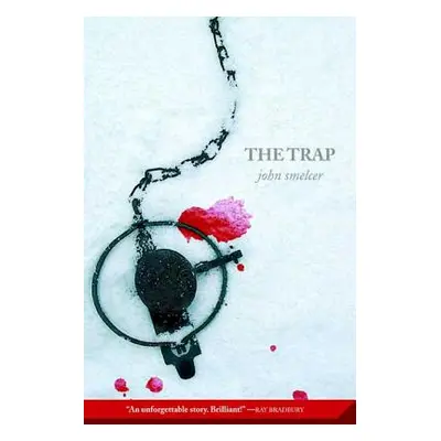 "The Trap" - "" ("Smelcer John")