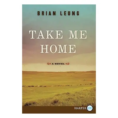 "Take Me Home" - "" ("Leung Brian")