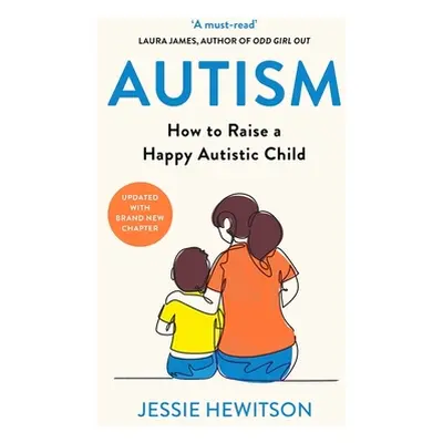 "Autism" - "How to raise a happy autistic child" ("Hewitson Jessie")