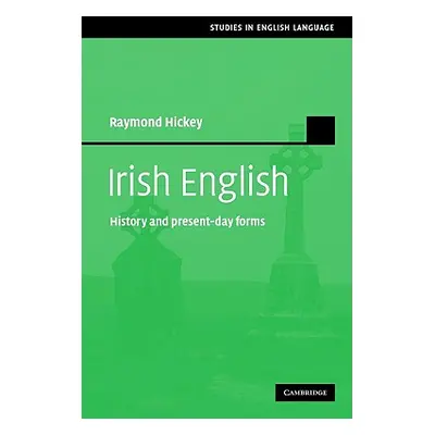 "Irish English" - "" ("Hickey Raymond")