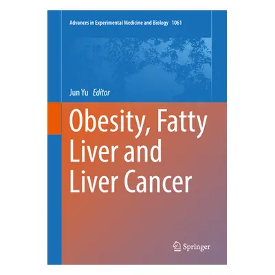 "Obesity, Fatty Liver and Liver Cancer" - "" ("Yu Jun")