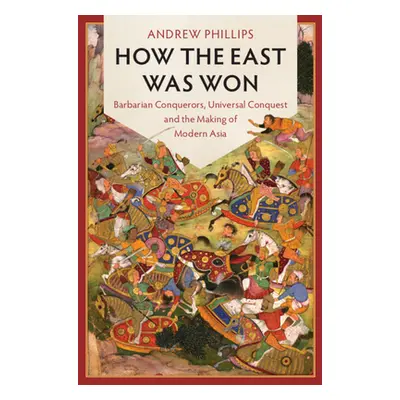 "How the East Was Won" - "" ("Phillips Andrew")