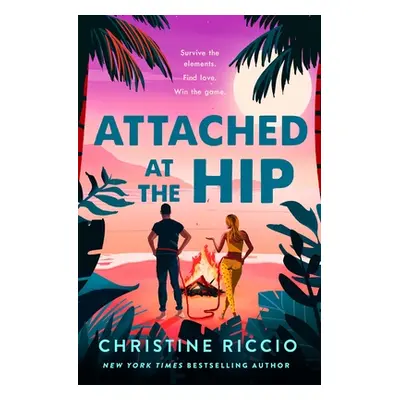 Attached at the Hip (Riccio Christine)