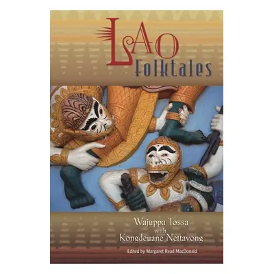 "Lao Folktales" - "" ("Tossa Wajuppa")