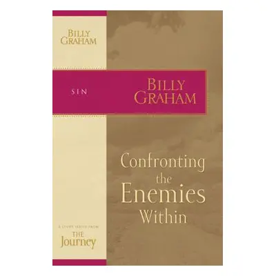 "Confronting the Enemies Within" - "" ("Graham Billy")