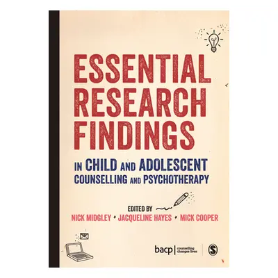 "Essential Research Findings in Child and Adolescent Counselling and Psychotherapy" - "" ("Midgl