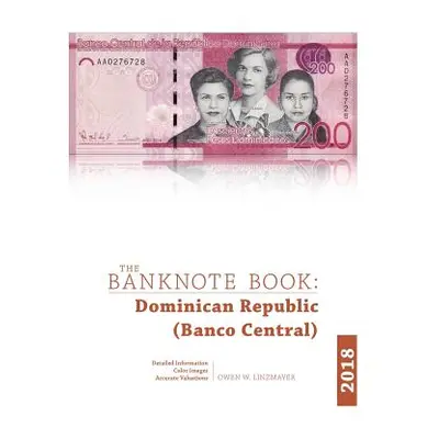 "The Banknote Book: Dominican Republic" - "" ("Linzmayer Owen")