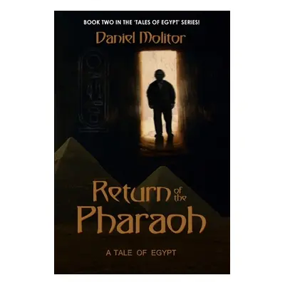 "Return of the Pharaoh" - "" ("Molitor Daniel")