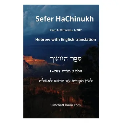 "Sefer HaChinukh - Part A Mitzvahs 1-207 [English & Hebrew]" - "" ("Barcelona Beit Levi")