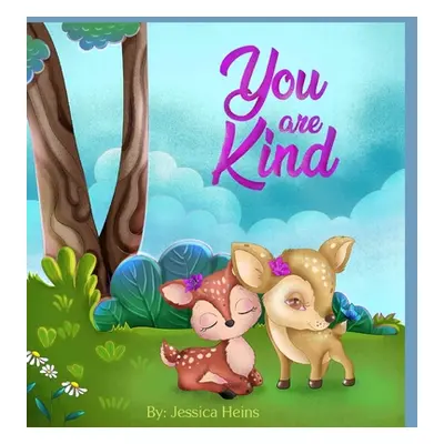 "You Are Kind" - "" ("Heins Jessica")