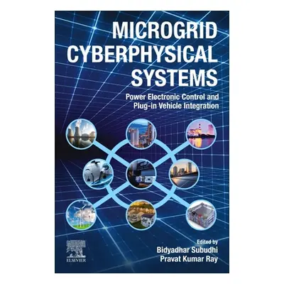 "Microgrid Cyberphysical Systems: Renewable Energy and Plug-In Vehicle Integration" - "" ("Subud