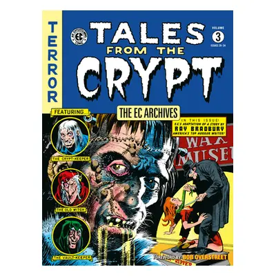 "The EC Archives: Tales from the Crypt Volume 3" - "" ("Gaines William")